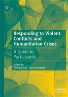 Pamel Aall, Pamela Aall, Snodderly, Snodderly, Dan Snodderly - Responding to Violent Conflicts and Humanitarian Crises