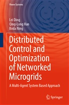Le Ding, Lei Ding, Qing-Lon Han, Qing-Long Han, Boda Ning - Distributed Control and Optimization of Networked Microgrids