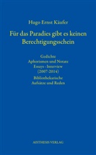 Hugo Ernst Käufer, H. D. Gölzenleuchter, Joachi Wittkowski, Joachim Wittkowski - Für das Paradies gibt es keinen Berechtigungsschein