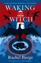 Rachel Burge - Waking the Witch