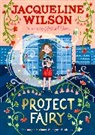 Jacqueline Wilson, Wilson Jacqueline, Rachael Dean, Rachel Dean - Project Fairy