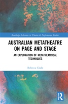 Rebecca Clode, Rebecca (The Australian National University Clode - Australian Metatheatre on Page and Stage