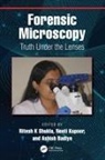 Neeti (Government Institute of Forensic Sc Kapoor, Neeti Badiye Kapoor, Ritesh K (Ahmedabad University Shukla, Ritesh K. (Ahmedabad University Shukla, Ashish Badiye, Neeti Kapoor... - Forensic Microscopy