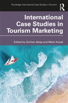 Gurhan Aktas, Gurhan (Dokuz Eylul University Aktas, Gurhan (Dokuz Eylul University Atkas, Gurhan Kozak Atkas, Gürhan Aktas, Gürhan Aktaş... - International Case Studies in Tourism Marketing