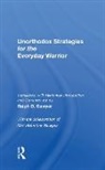 Mei-chün Lee Sawyer, Ralph D. Sawyer, Ralph D. Sawyer Sawyer, Sawyer Ralph D. - Unorthodox Strategies for the Everyday Warrior