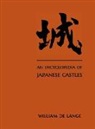 William De Lange - An Encyclopedia of Japanese Castles