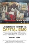 Enrique Rivera - La Historio no Contada del Capitalismo