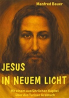 Manfred Bauer - Jesus in Neuem Licht