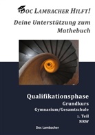 Doc Lambacher, Frank Pannwitz - Doc Lambacher hilft! Deine Unterstützung zum Mathebuch - Gymnasium/Gesamtschule Qualifikationsphase Grundkurs (NRW)