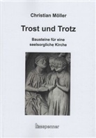 Christian Möller - Trost und Trotz.