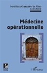 Dominique Champetier de Ribes, Gilles Force - Médecine opérationnelle