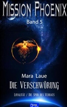 Mara Laue, Mara Laue - Die Verschwörung
