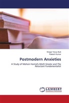 Rakesh Kumar, Waqar Yonus Butt - Postmodern Anxieties