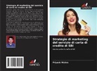 Priyank Mishra - Strategie di marketing del servizio di carta di credito di SBI