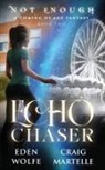 Craig Martelle, Eden Wolfe - Echo Chaser