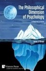 James A. Harold - The Philosophical Dimension of Psychology