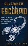 Karl de la Crux - Guía Completa del Escorpio