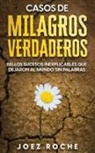 Joez Roche - Casos de Milagros Verdaderos