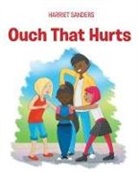 Harriet Sanders - Ouch That Hurts