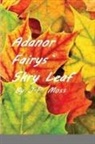 J. P. Moss - Adanor Fairys Skry Leaf