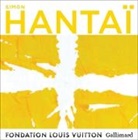 Anne Baldassari, Simon Hantai - Simon Hantaï (en anglais) : exposition, Paris, Fondation Louis Vuitton, du 27 avril au 28 août 2022