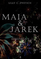 Lilly C Zwetsch, Lilly C. Zwetsch - Maia & Jarek