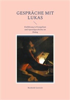 Reinhold Gestrich - Gespräche mit Lukas
