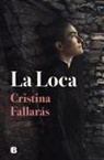 Cristina Fallaras, Cristina Fallarás - La loca