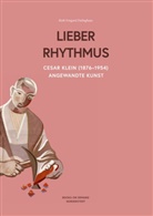 Dr Ruth Irmgard Dalinghaus, Dr. Ruth Irmgard Dalinghaus, Ruth Irmgard Dalinghaus - Cesar Klein (1876-1954) ,Lieber Rhythmus -Angewandte Kunst