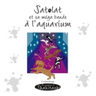 Nadine Stein - Satolat, sa mega bande à l'aquarium