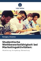 Sergey Zverev - Studentische Wettbewerbsfähigkeit bei Marketingaktivitäten: