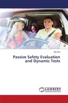 Zhe Wei - Passive Safety Evaluation and Dynamic Tests