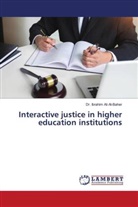 Dr. Ibrahim Ali Al-Baher, Ibrahim Ali Al-Baher - Interactive justice in higher education institutions