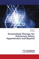 Biaoru Li, Yan Wang - Personalized Therapy for Pulmonary Artery Hypertension and Beyond