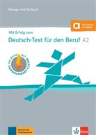 Judith Krane, Anna Pohlschmidt - Mit Erfolg zum Deutsch-Test für den Beruf A2