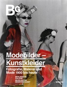Marion Beckers, Friederike Berger, Burmeister, Annelie / Lütgens, Berlinische Galerie, Thomas Köhler... - Modebilder - Kunstkleider. Fotografie, Malerei und Mode 1900 bis heute