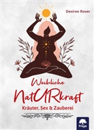 Desiree Rover - Weibliche Naturkraft