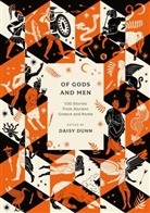 Daisy Dunn, Daisy Dunn - Of Gods and Men