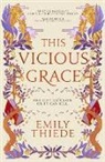 Emily Thiede - This Vicious Grace