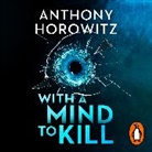Anthony Horowitz - With a Mind to Kill (Hörbuch)