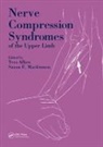Yves Allieu, Allieu Yves, Susan E Mackinnon - Nerve Compression Syndromes of the Upper Limb