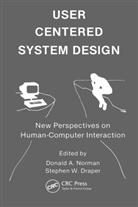 Stephen W. Draper, Draper Stephen W., Donald A. Norman, Norman Donald A. - User Centered System Design
