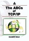Gilbert Held, Held Gilbert - The ABCs of TCP/IP