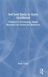 Hugh Crago, Hugh (Australian Catholic University and Un Crago - Self and Story in Early Childhood