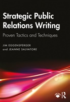 Jim Eggensperger, Jim Salvatore Eggensperger, Jeanne Salvatore, Jeanne M. Salvatore - Strategic Public Relations Writing