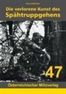 Edelmaier Johann - Die verlorene Kunst des Spähtruppgehens
