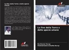 Parameswara Achutha Kurup, Ravikumar Kurup - La fine della Terra e delle specie umane