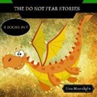 Liza Moonlight - The Do Not Fear Stories