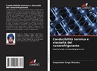 Gurprinder Singh Dhindsa - Conducibilità termica e viscosità del nanorefrigerante