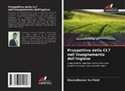 Dhurnalkumar Ka. Patel, Dhurnalkumar Ka.Patel - Prospettiva della CLT nell'insegnamento dell'inglese
